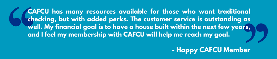 A happy CAFCU member shares a positive checking account experience