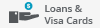 Loans and Visa Cards