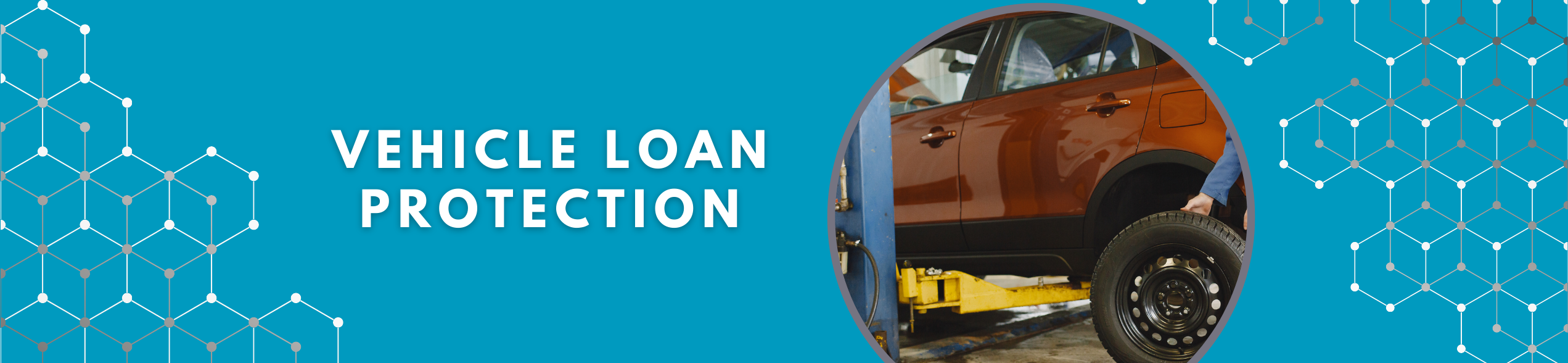 Protect your vehicle loan with our affordable options